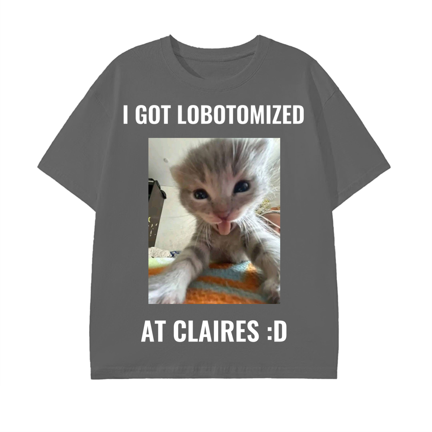 I got lobotomized at claires :D